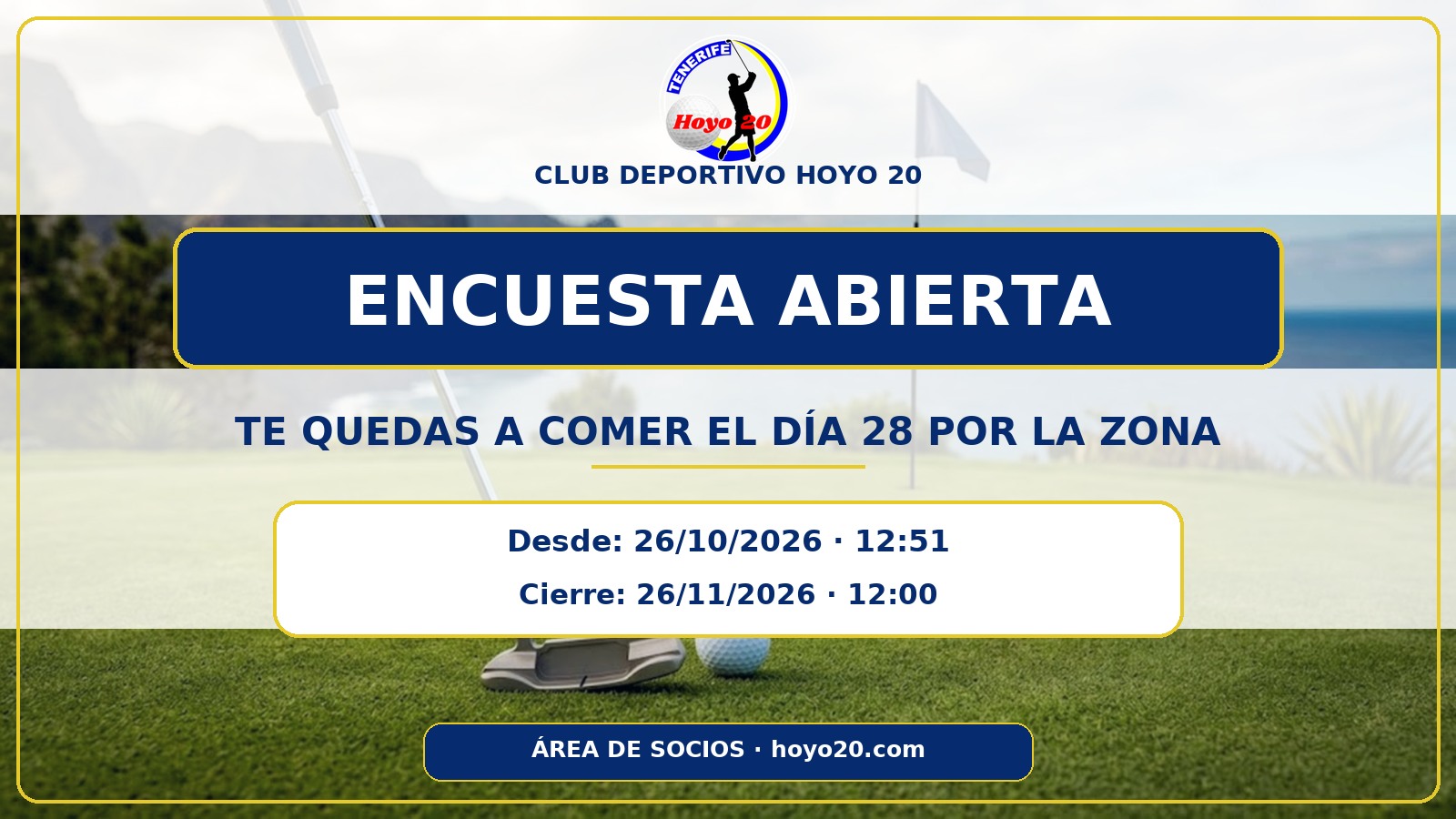 Encuesta a socios · TE QUEDAS A COMER EL DÍA 28 POR LA ZONA